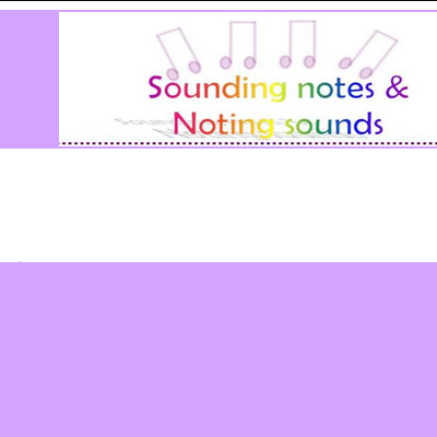 Sounding Notes and Noting Sounds